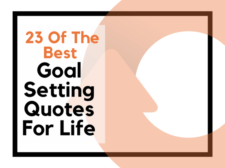 23 Of The Best Goal Setting Quotes For Life | Personal Development ...