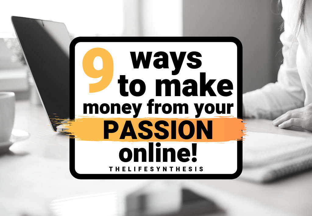 make money from your passion online