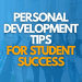 personal development tips for student success