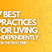 7 Best Practices for Living Independently for the First Time