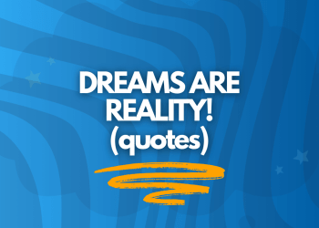text that says "dreams are reality quotes"